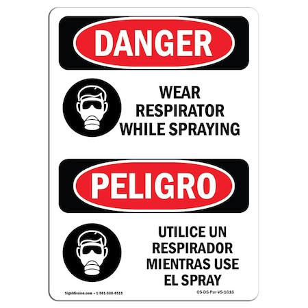 OSHA Danger, Wear Respirator While Spraying Bilingual, 14in X 10in Rigid Plastic